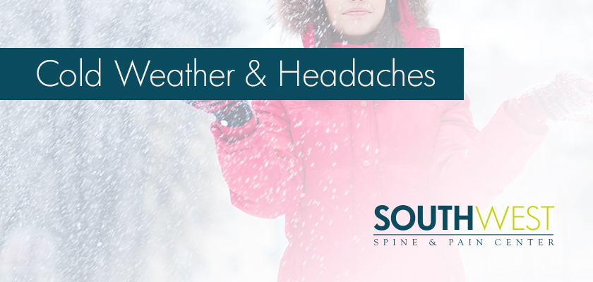 Weather & Headaches | Southwest Spine and Pain Center